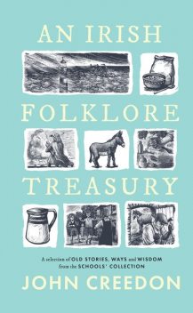 An Irish Folkore Treasury, John Creedon