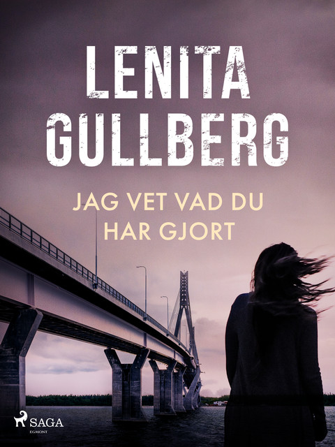 Jag vet vad du har gjort, Lenita Gullberg