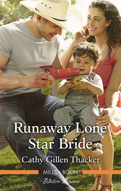 Runaway Lone Star Bride, Cathy Gillen Thacker