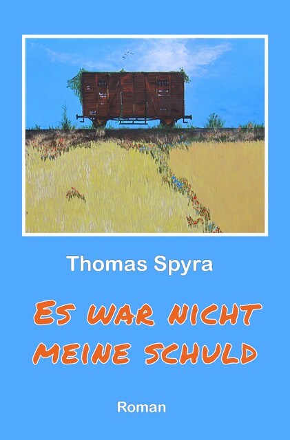 Es war nicht meine Schuld, Thomas Spyra