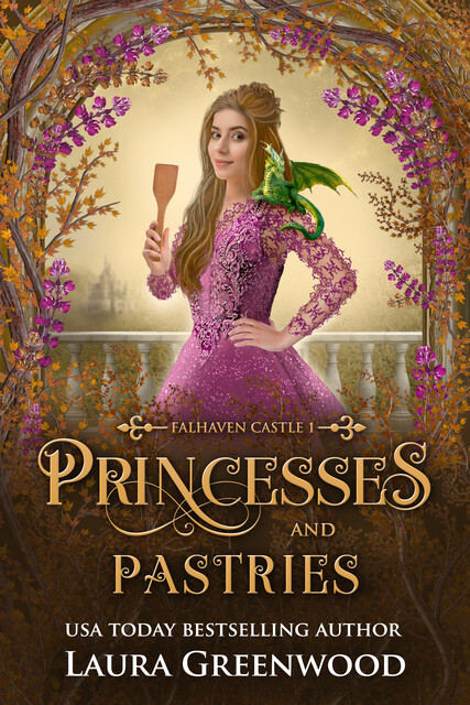Princesses & Pastries, Laura Greenwood