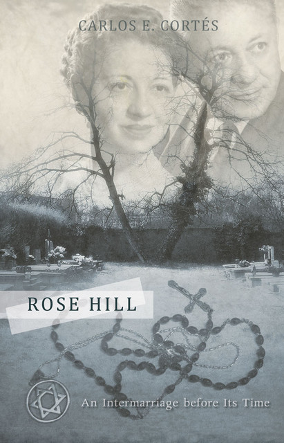Rose Hill, Carlos E. Cortés