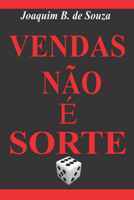 Vendas Não É Sorte, Joaquim B. De Souza