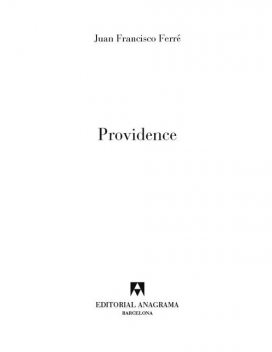 Providence, Juan Francisco Ferré