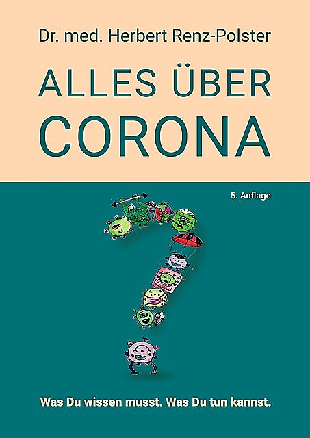 Alles über Corona, Herbert Renz-Polster