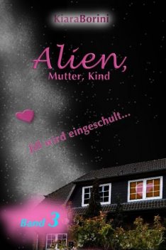 Alien, Mutter, Kind, Kiara Borini