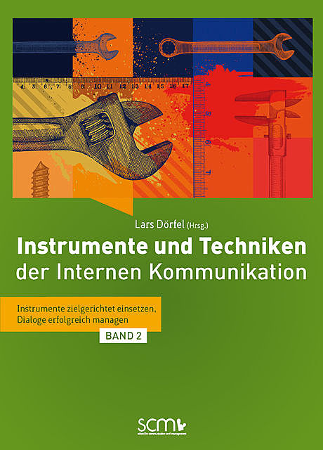 Instrumente und Techniken der Internen Kommunikation – Band 2, Lars Dörfel