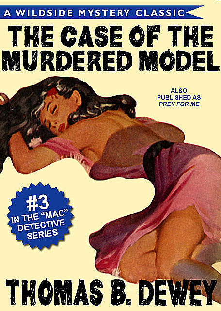 The Case of the Murdered Model, Thomas B.Dewey