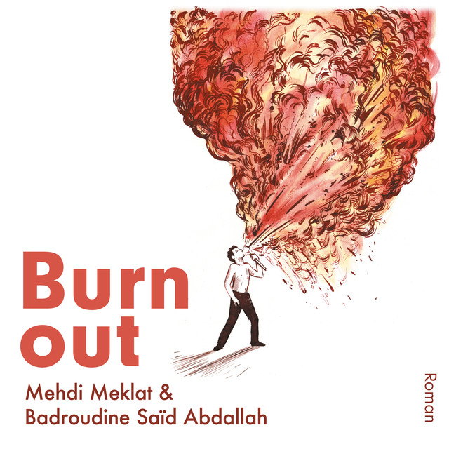 Burn out, Badroudine Saïd Abdallah, Mehdi Meklat