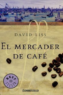 El Mercader De Café, David Liss