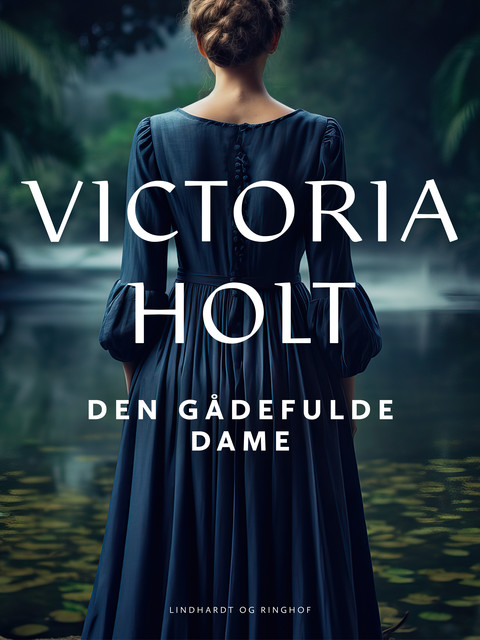 Den gådefulde dame, Victoria Holt