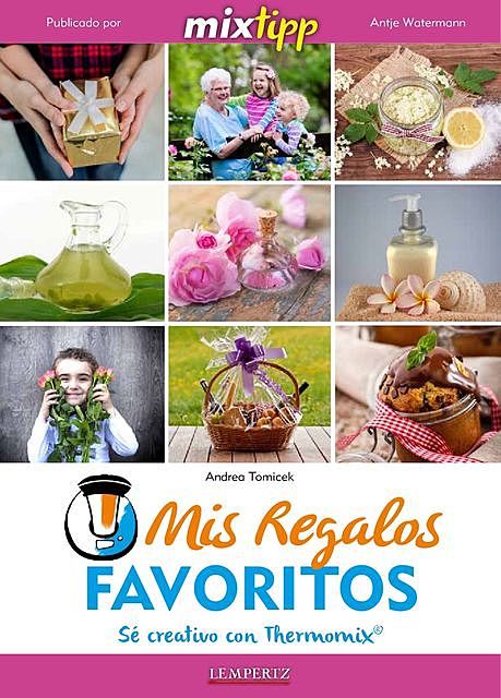 MIXtipp: Mis Regalos favoritos (español), Andrea Tomicek