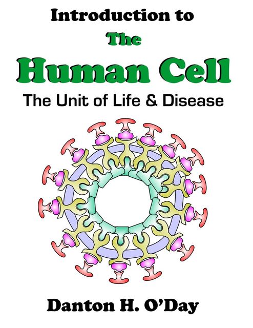 Introduction to the Human Cell, DantonO'Day