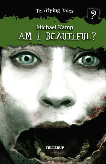 Terrifying Tales #1: Am I Beautiful, Michael Kamp