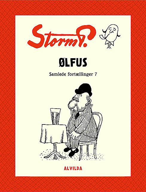 Storm P. – Ølfus og andre fortællinger, Storm P.