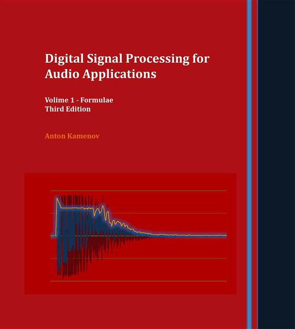 Digital Signal Processing for Audio Applications, Anton R Kamenov