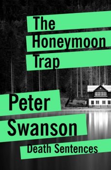 The Honeymoon Trap, Peter Swanson