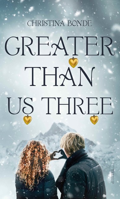 Greater than us #3: Greater than us three, Christina Bonde