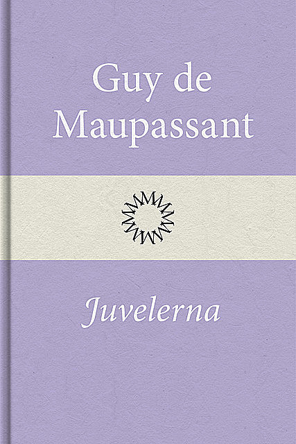 Juvelerna, Guy de Maupassant