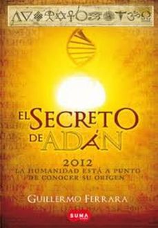 El Secreto De Adán, Guillermo Ferrara