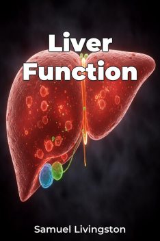 Liver Function, Samuel Livingston