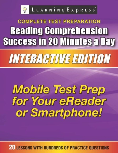 Reading Comprehension Success in 20 Minutes a Day, Learning Express Llc