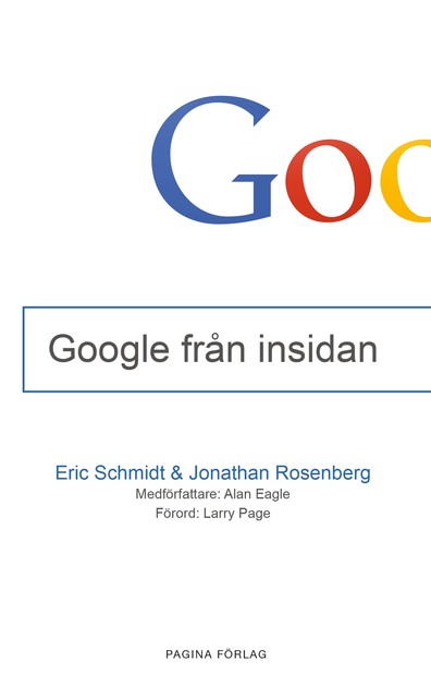 Google från insidan, Eric Schmidt, Jonathan Rosenberg