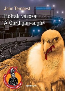 Holtak városa, A Cardigan-sugár, John Tempest