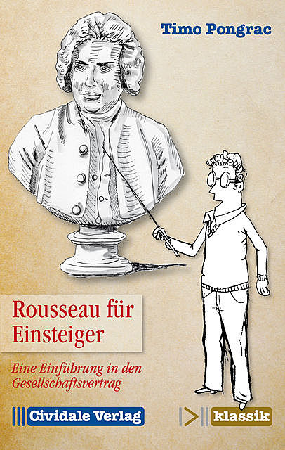 Rousseau für Einsteiger, Timo Pongrac