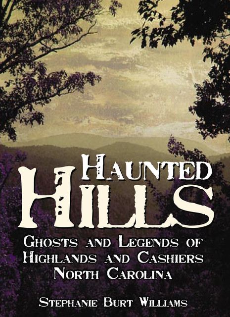 Haunted Hills, Stephanie Burt Williams