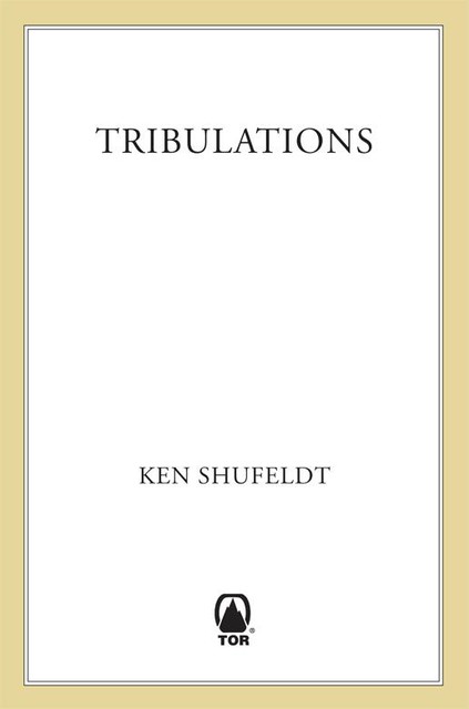 Tribulations, Ken Shufeldt