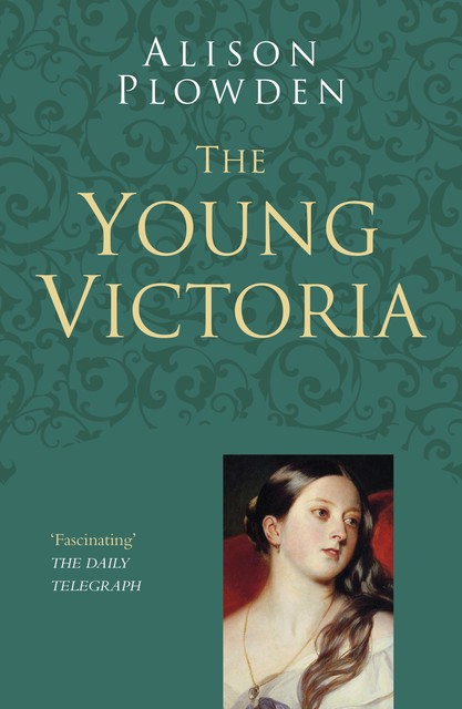 The Young Victoria, Alison Plowden
