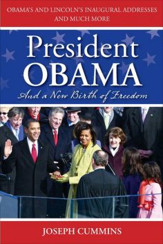 President Obama and a New Birth of Freedom, Joseph Cummins