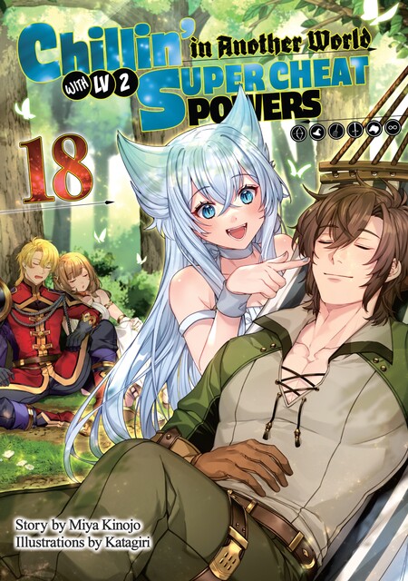 Chillin’ in Another World with Level 2 Super Cheat Powers: Volume 18 (Light Novel), Miya Kinojo