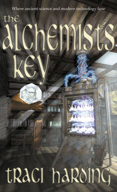 The Alchemist's Key, Traci Harding