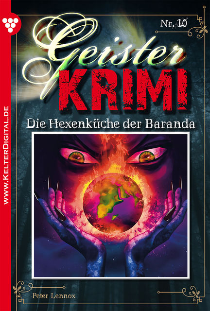 Geister-Krimi 10 – Gruselroman, Peter Lennox