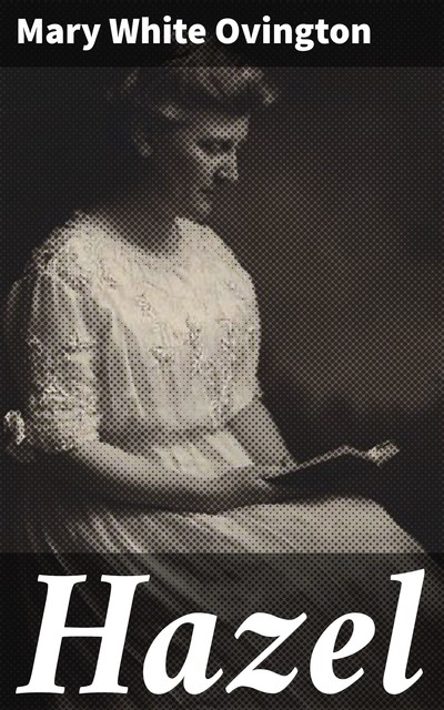 Hazel, Mary White Ovington