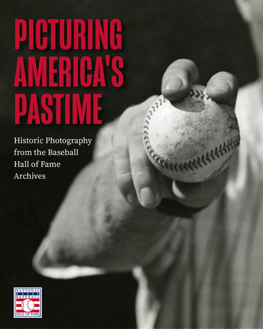 Picturing America's Pastime, National Baseball Hall of Fame