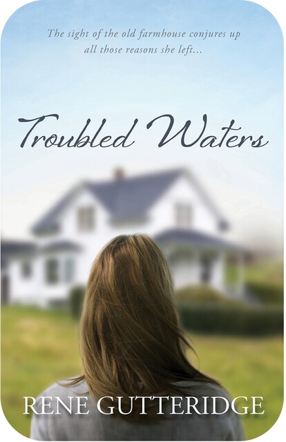 Troubled Waters, Rene Gutteridge