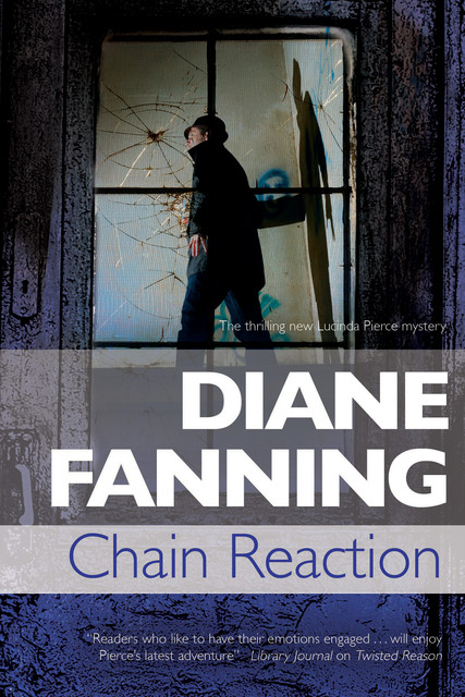 Chain Reaction, Diane Fanning