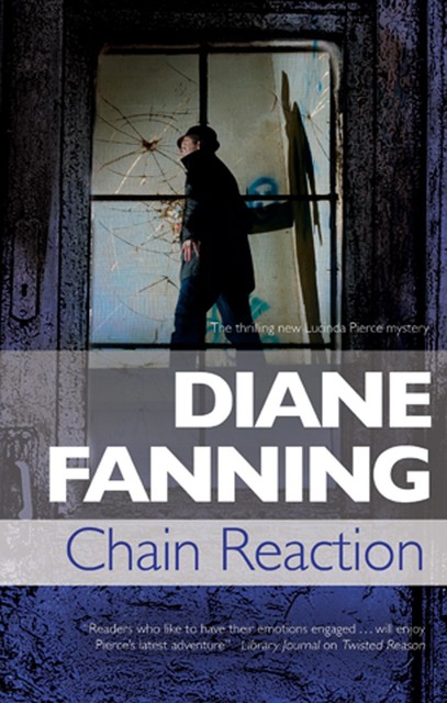 Chain Reaction, Diane Fanning