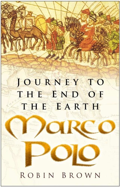 Marco Polo, Robin Brown