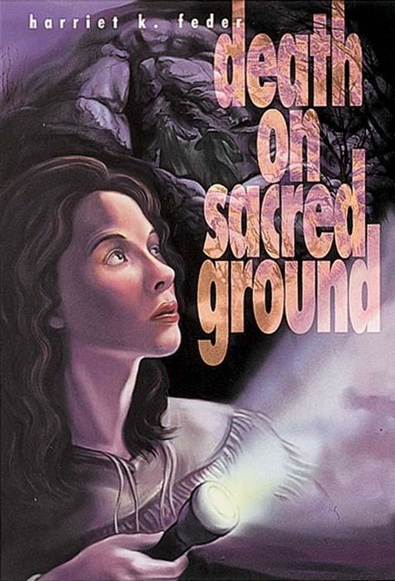 Death on Sacred Ground, Harriet K. Feder