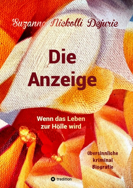 Die Anzeige, Suzanna Nickolli Dejurie