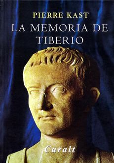 La Memoria De Tiberio, Pierre Kast