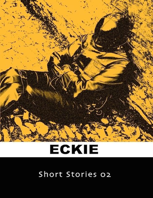 Short Stories 02, Eckie
