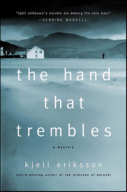 The Hand that Trembles, Kjell Eriksson