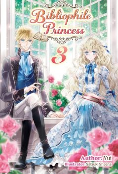 Bibliophile Princess: Volume 3, Yui