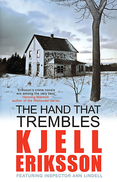 The Hand that Trembles, Kjell Eriksson