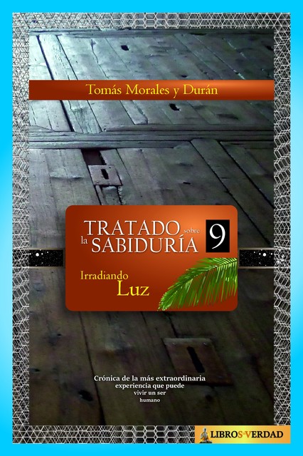 Tratado sobre la Sabiduría – 9, Tomás Morales y Durán